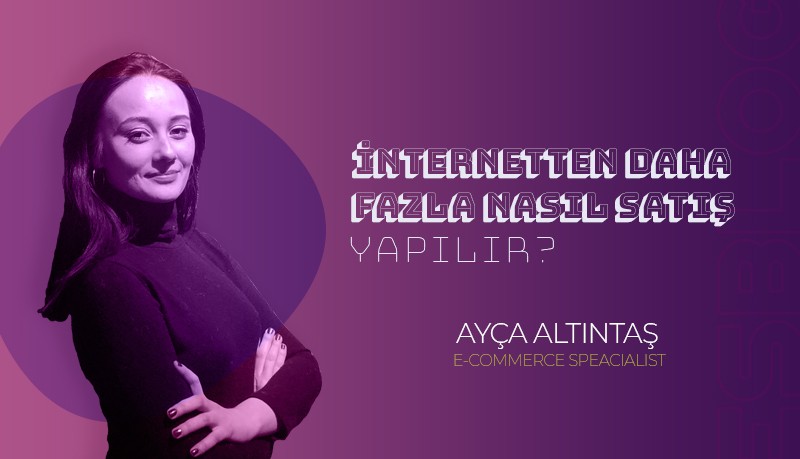 İnternetten daha fazla nasıl satış yapılır?